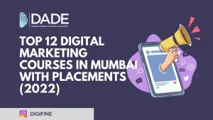 "TOP 12 DIGITAL MARKETING COURSES IN MUMBAI WITH PLACEMENTS (2022) "