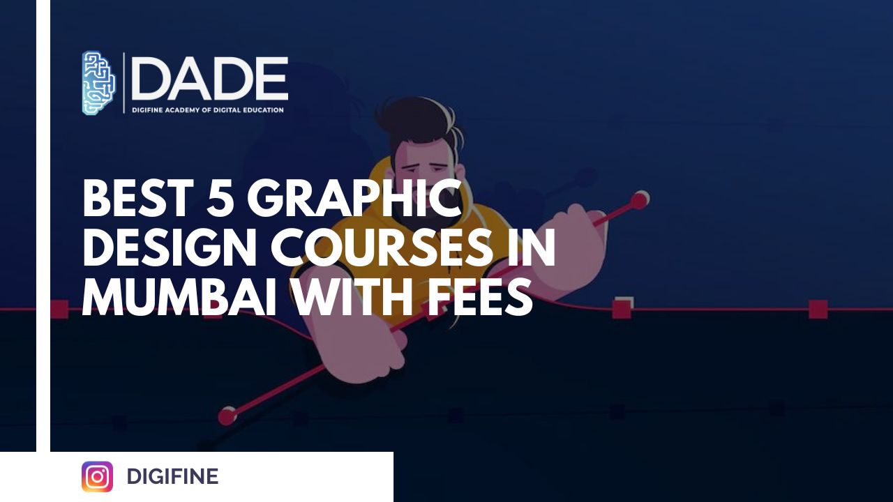Best 5 Graphic Design Course Fees in Mumbai