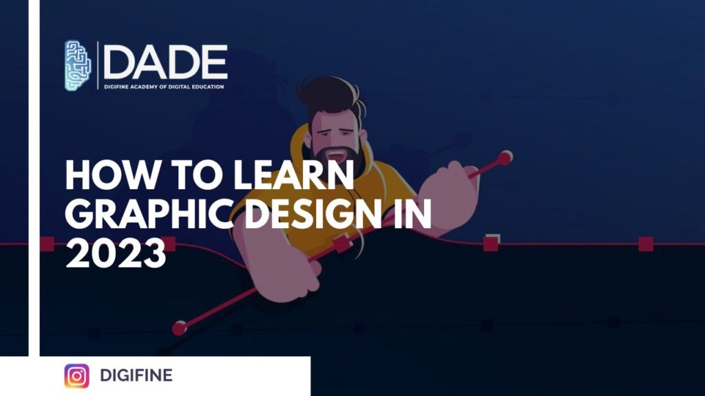 How to Learn Graphic Design in 2023 | Digifine Institute