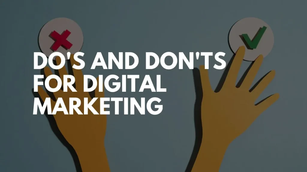 Do's and Don'ts for Digital Marketing | Blog