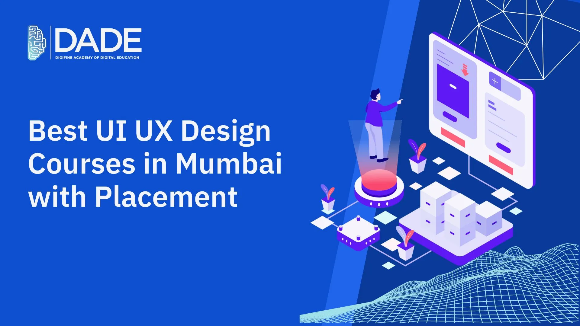Best UI UX Design Courses In Mumbai With Placement | Blog