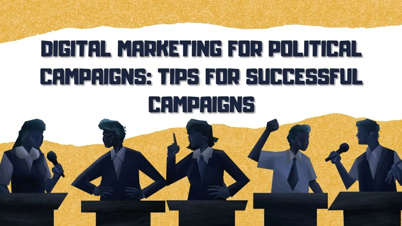 Blog : Digital Marketing for Political Campaigns: Tips for Successful Campaigns From Digifine