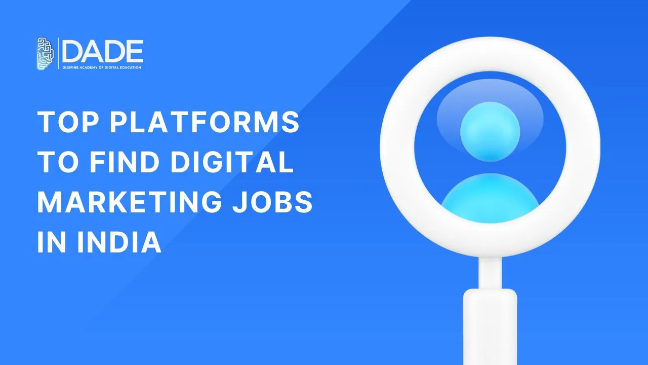 Top Platforms To Find Digital Marketing Jobs in India