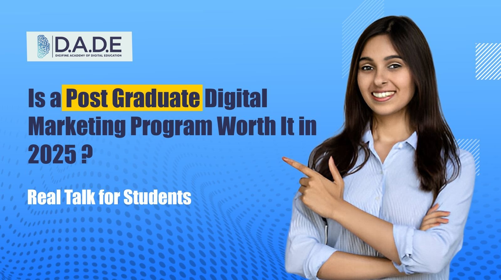Is a Post Graduate Digital Marketing Program Worth It in 2025