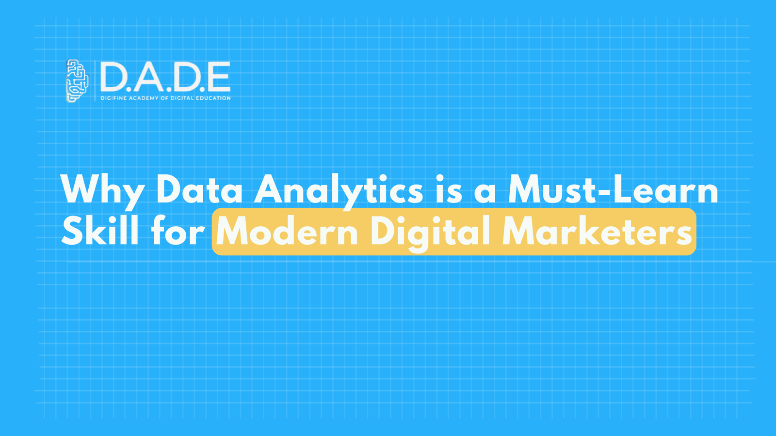 Why Data Analytics is a Must-Learn Skill for Modern Digital Marketers